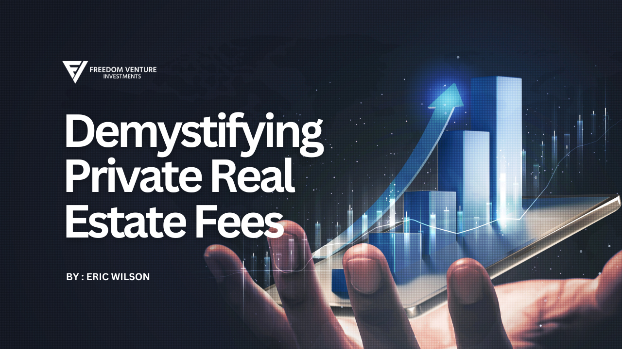 Demystifying Private Real Estate Fees
